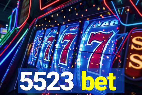 5523 bet